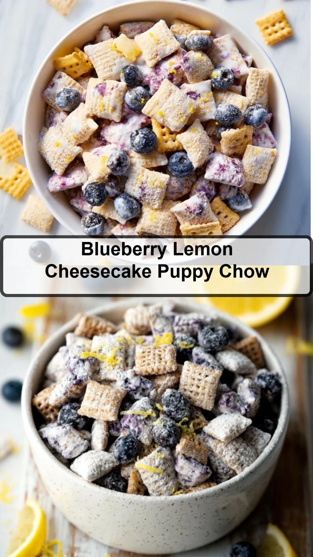 Blueberry Lemon Cheesecake Puppy Chow 22 Blueberry Lemon Cheesecake Puppy Chow