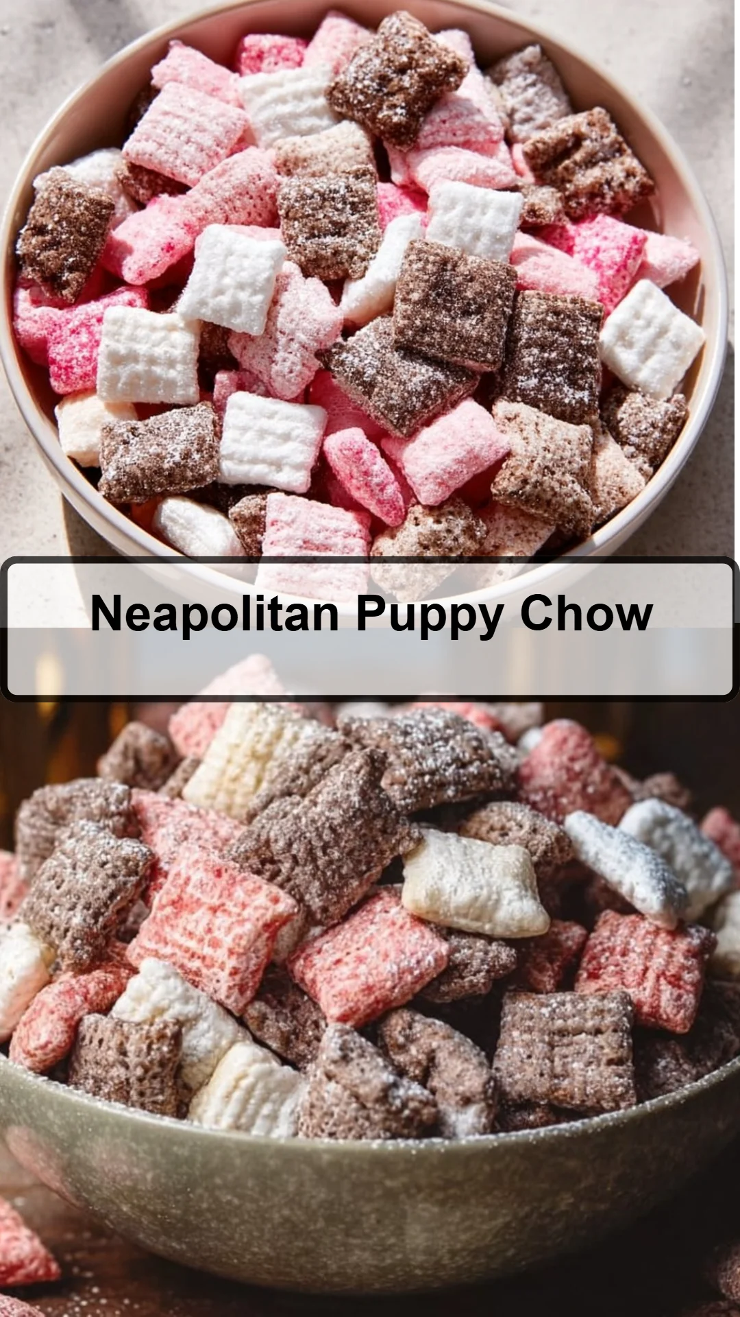 Neapolitan Puppy Chow 25 Neapolitan Puppy Chow