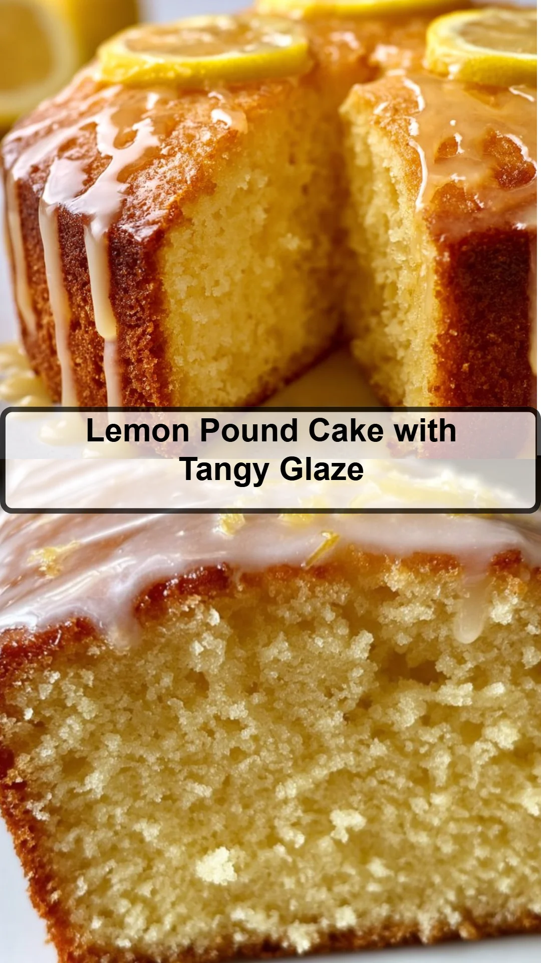 Lemon Pound Cake with Tangy Glaze 32 Lemon Pound Cake with Tangy Glaze