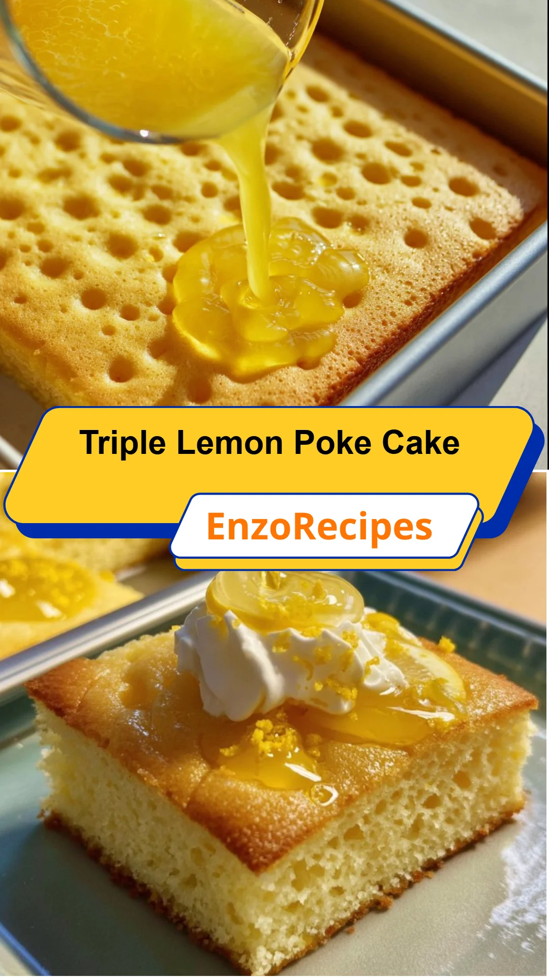 Triple Lemon Poke Cake 8 Triple Lemon Poke Cake