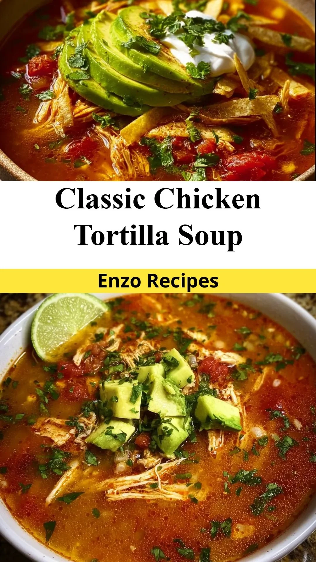 Classic Chicken Tortilla Soup