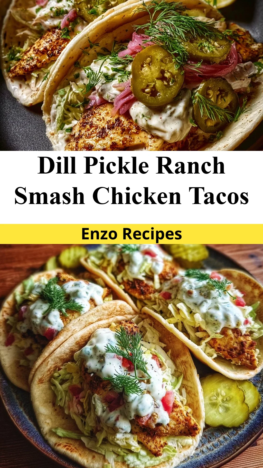 Dill Pickle Ranch Smash Chicken Tacos