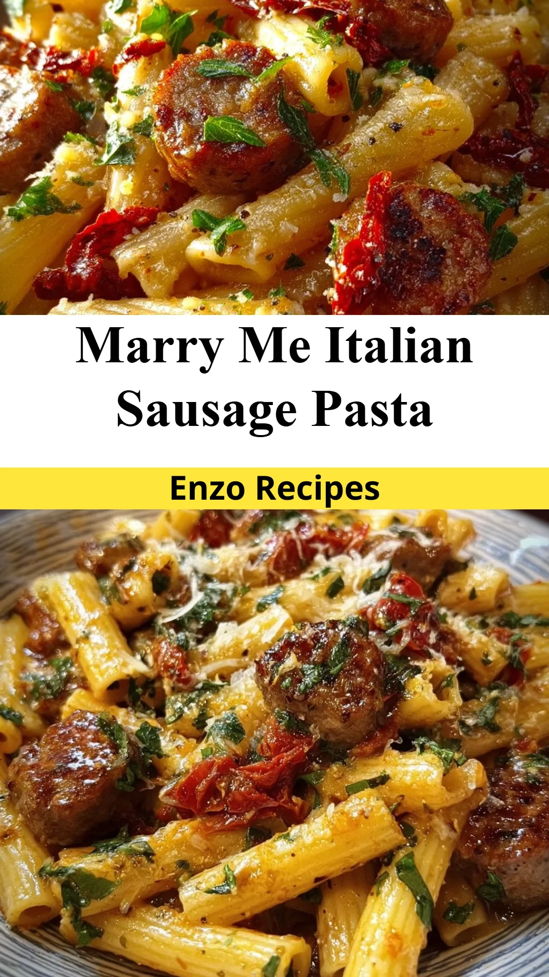 Marry Me Italian Sausage Pasta